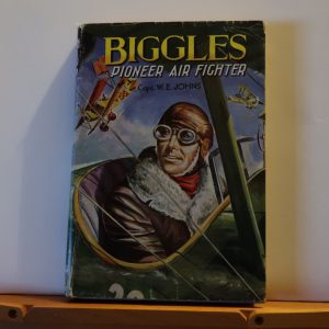 W.E.Johns -  Biggles Pioneer Air Fighter d/w