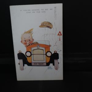 Comic Postcards - "If you are coming to see me step on the Gas" - Lucy Attwell