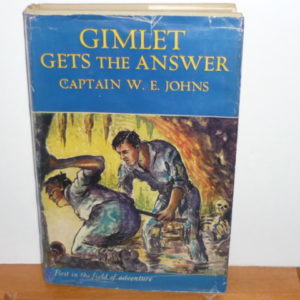 W.E.Johns - Gimlet gets the answer -  1952 , d/w