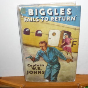 W.E.Johns -Biggles fails to return - d/w 1st 1943